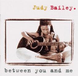 Judy Bailey - Between You And Me