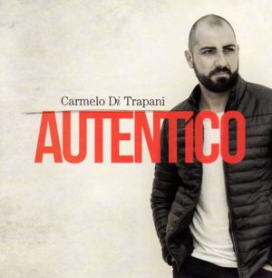 Carmelo Di Trapani - Autentico