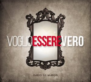 Dario De Marco - Voglio essere vero (CD)