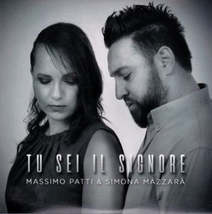 Massimo Patti, Simona Mazzarà - Tu sei il Signore (CD)