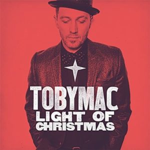 TobyMac - Light of Christmas