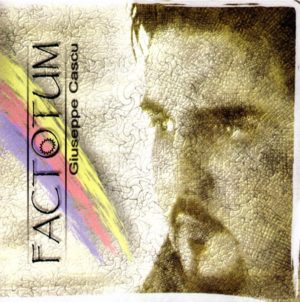 Giuseppe Cascu - Factotum