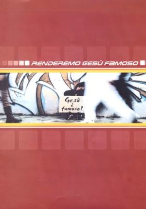 Parola della Grazia - Renderemo Gesù famoso - Testo e accordi