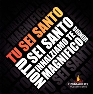 Emmanuel Musicisti per Cristo - Tu sei Santo