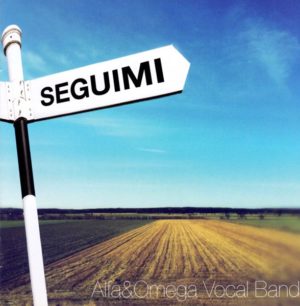 Alfa & Omega Vocal Band - Seguimi (CD)