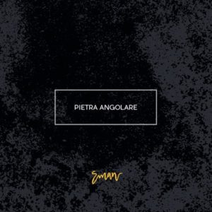Eman Music - Pietra Angolare (CD)