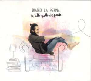 Biagio La Perna, Angelo Maugeri - In tutto quello che faccio (CD)