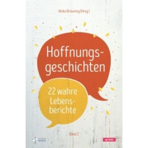 Heiko Bräuning - Hoffnungsgeschichten 2