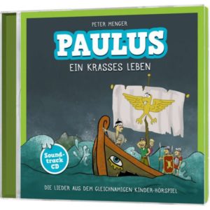 Peter Menger - Paulus - Ein krasses Leben (Soundtrack-CD)