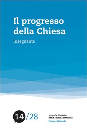 Autori vari - Il progresso della chiesa (Manuale per l'insegnante)