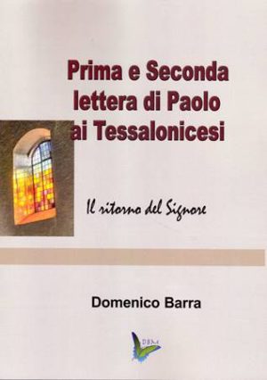 Domenico Barra - Prima e seconda lettera di Paolo ai Tessalonicesi