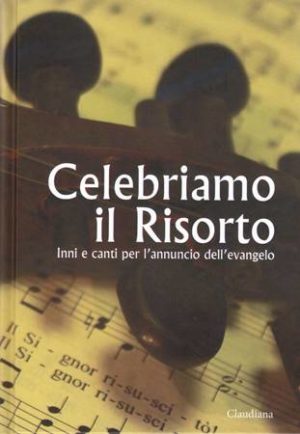 Alessandro Spanu, Carlo Lella - Celebriamo il Risorto