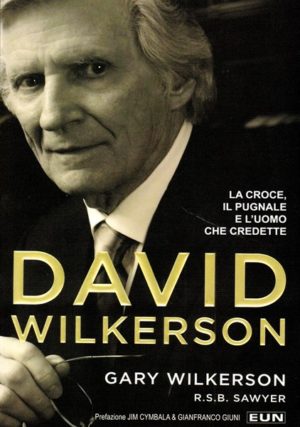 Gary Wilkerson, R.S.B. Sawyer - David Wilkerson