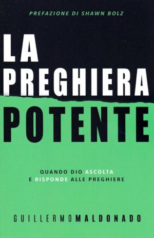 Guillermo Maldonado - La preghiera potente