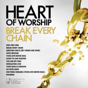 Maranatha! Heart Of Worship - Break Every Chain