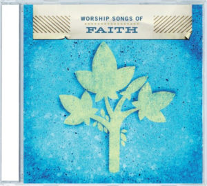 Worship Songs Of Faith