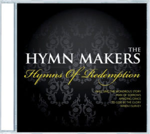 Hymn Makers - Hymns Of Redemption