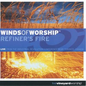 Winds of Worship - Refiner's Fire
