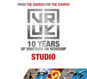 Vineyard Music UK - 10 Years Of Vineyard Music UK Worship Studio (5CD)