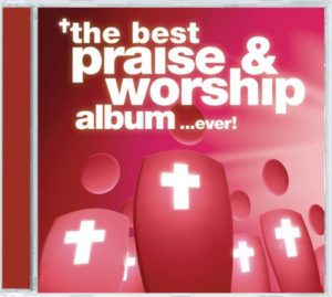 The Best Praise & Worship Album In The World ... Ever! (3CD)
