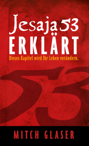 Mitch Glaser - Jesaja 53 erklärt
