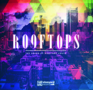 Rooftops - The Sound Of Vineyard Youth