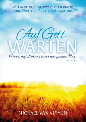 Michael Van Vlymen - Auf Gott warten