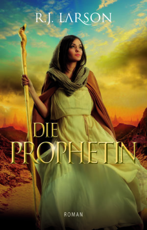 R.J. Larson - Die Prophetin