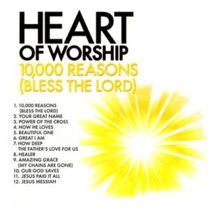 Maranatha! Music - Heart of Worship: 10,000 Reasons