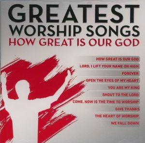 Maranatha! Music - Greatest Worship Songs: How Great Is Our God