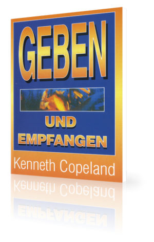 Kenneth Copeland - Geben und empfangen