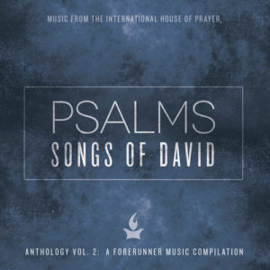 Music from the International House of Prayer - Psalms: Songs of David