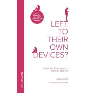 Katharine Hill - Left To Their Own Devices (Updated Edition)