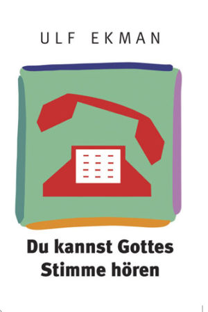 Ulf Ekman - Du kannst Gottes Stimme hören