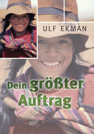 Ulf Ekman - Dein grösster Auftrag