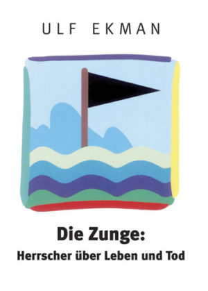 Ulf Ekman - Die Zunge: Herrscher über Leben und Tod