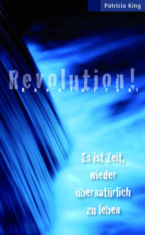 Patricia King - Revolution!