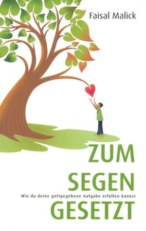 Faisal Malick - Zum Segen gesetzt