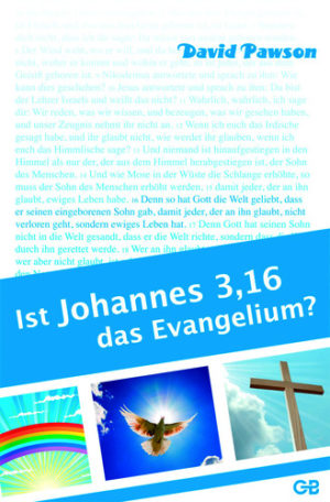 David Pawson - Ist Johannes 3,16 das Evangelium?
