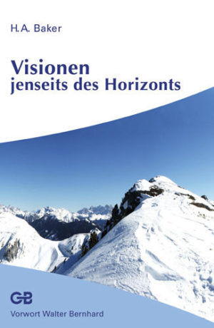 H.A. Baker - Visionen jenseits des Horizonts