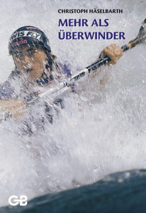 Christoph Häselbarth - Mehr als Überwinder