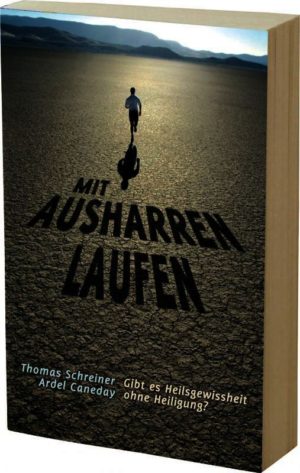 Ardel Caneday - Mit Ausharren laufen