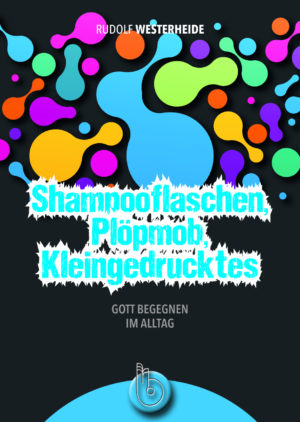 Rudolf Westerheide - Shampooflaschen, Plöpmob, Kleingedrucktes