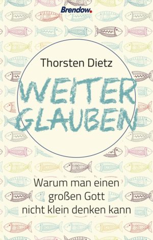 Thorsten Dietz - Weiterglauben