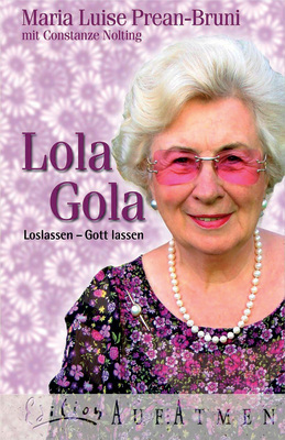Maria L. Prean, Constanze Nolting - Lola Gola