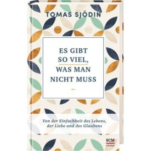 Tomas Sjödin - Es gibt so viel, was man nicht muss