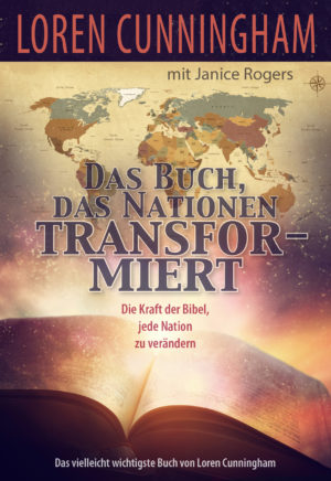 Loren Cunningham - Das Buch, das Nationen transformiert