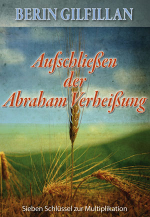 Berin Gilfillan - Aufschliessen der Abraham-Verheissung