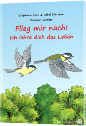 Stephanie Klein, Isabel Sütterlin - Flieg mir nach, kleiner Vogel