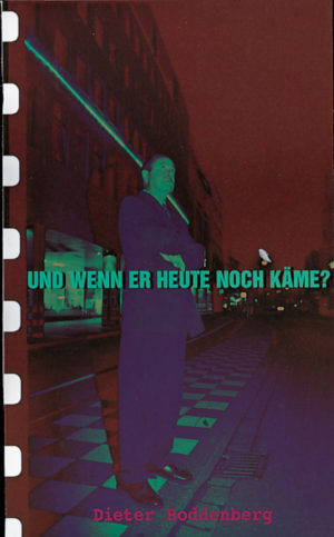 Dieter Boddenberg - Und wenn er heute noch käme